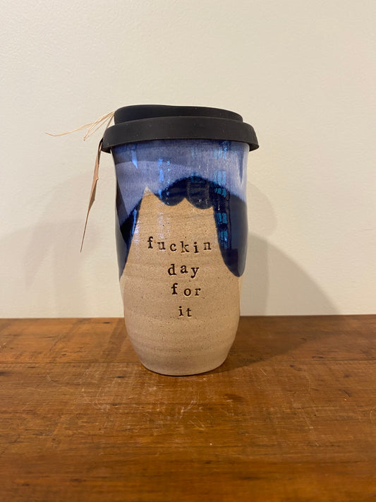 Fuckin day for it Large Keep Cup