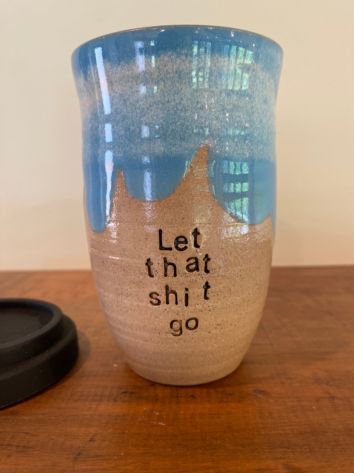Let that shit go Large Keep Cup