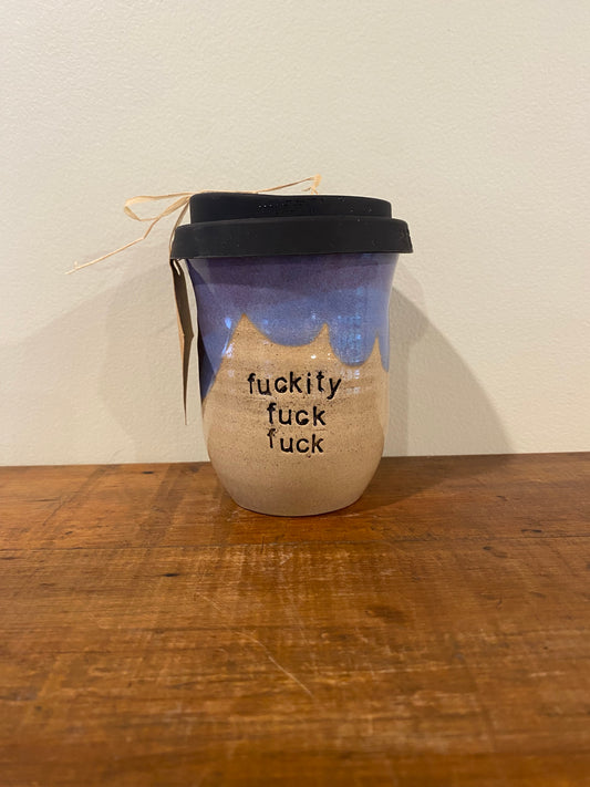 Fuckity fuck fuck  Regular Keep Cup