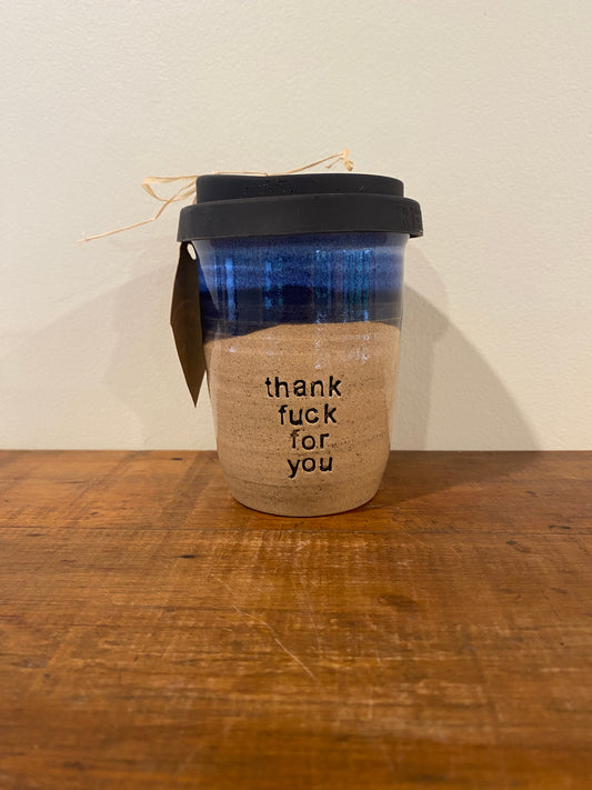 Thank fuck for you  Regular Keep Cup